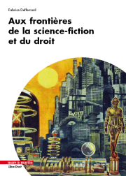 Aux frontières de la science-fiction et du droit