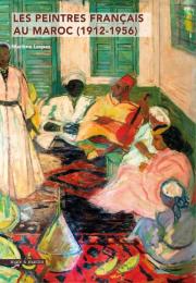 Les peintres français au Maroc de 1912 à 1939