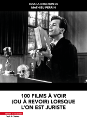 100 films à voir (ou à revoir) lorsque l’on est juriste