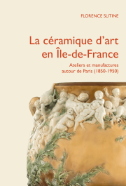 La céramique d’Art en Île-de-France