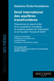 Droit international des aquifères transfrontières. Perspectives et opportunités de la coopération mutualisée du système aquifère de l’Iullemeden et de Taoudéni Tanezrouft